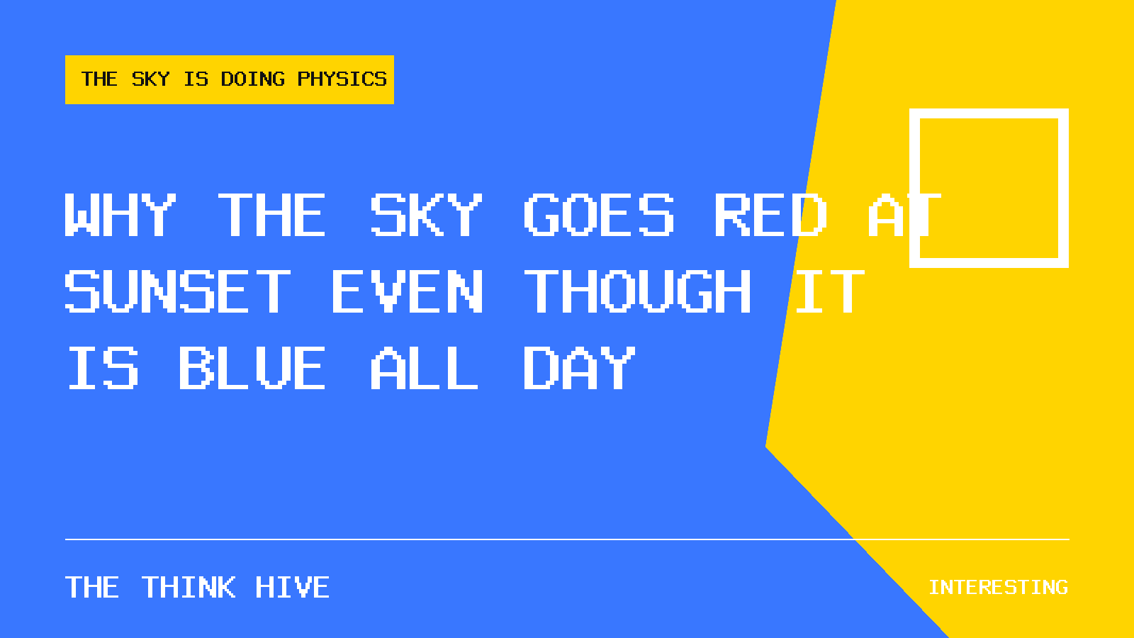Why the Sky Goes Red at Sunset Even Though It Is Blue All Day
